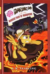9780316301879-0316301876-My Little Pony: Daring Do and the Marked Thief of Marapore (The Daring Do Adventure Collection)