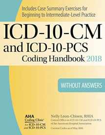 9781556484339-155648433X-ICD-10-CM and ICD-10-PCS Coding Handbook, without Answers, 2018 Rev. Ed.
