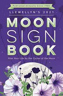 9780738754840-0738754846-Llewellyn's 2021 Moon Sign Book: Plan Your Life by the Cycles of the Moon (Llewellyn's Moon Sign Books)