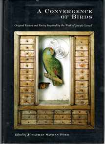 9781891024221-1891024221-A Convergence of Birds: Original Fiction and Poetry Inspired by Joseph Cornell