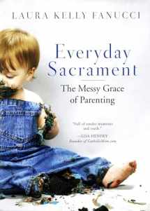 9780814637685-081463768X-Everyday Sacrament: The Messy Grace of Parenting