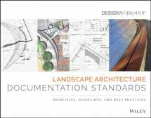 9780470402177-0470402172-Landscape Architecture Documentation Standards: Principles, Guidelines, and Best Practices