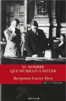 9788466637367-8466637362-EL HOMBRE QUE HUMILLO A HITLER (Spanish Edition)