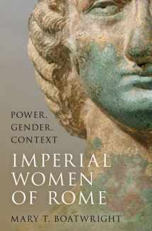 9780197777008-0197777007-Imperial Women of Rome: Power, Gender, Context