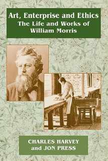 9780714642581-0714642584-Art, Enterprise and Ethics: Essays on the Life and Work of William Morris