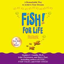 9781401397777-1401397778-Fish! for Life: A Remarkable Way To Achieve Your Dreams