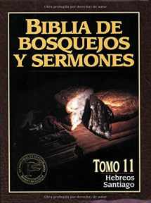 9780825410161-0825410169-Biblia de bosquejos y sermones: Hebreos y Santiago (Spanish Edition)