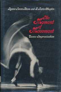 9780822935865-0822935864-The Moment of Movement: Dance Improvisation