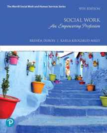 9780134747460-0134747461-Social Work: An Empowering Profession -- MyLab Helping Professions with Enhanced Pearson eText Access Code