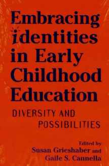 9780807740798-0807740799-Embracing Identities in Early Childhood Education: Diversities and Possibilities (Early Childhood Education Series)