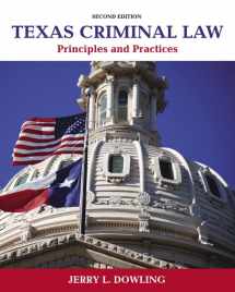9780133512571-0133512576-Texas Criminal Law: Principles and Practices