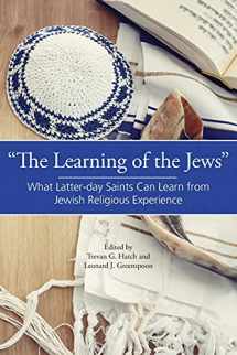 9781589584990-1589584996-“The Learning of the Jews”: What Latter-day Saints Can Learn from Jewish Religious Experience