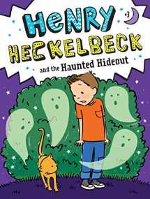 9781534461161-1534461167-Henry Heckelbeck and the Haunted Hideout (3)