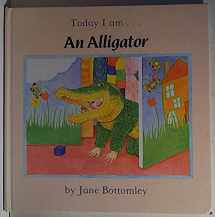 9780824983574-0824983572-Today I Am . . . an Alligator
