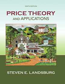 9781285423524-1285423526-Price Theory and Applications (Upper Level Economics Titles)