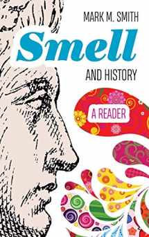 9781946684684-1946684686-Smell and History: A Reader