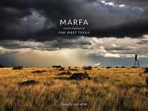 9781946160041-1946160040-Marfa and the Mystique of Far West Texas