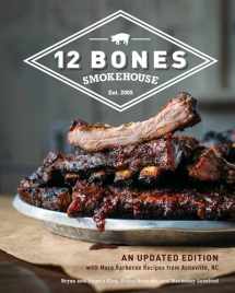9780760362693-0760362696-12 Bones Smokehouse: An Updated Edition with More Barbecue Recipes from Asheville, NC