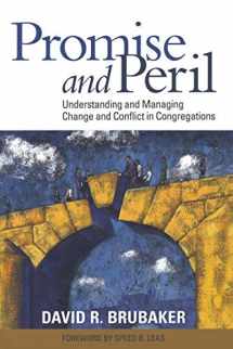 9781566993821-1566993822-Promise and Peril: Understanding and Managing Change and Conflict in Congregations