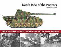 9781510720954-1510720952-Death Ride of the Panzers: German Armor and the Retreat in the West, 1944-45