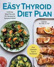 9781646116652-1646116658-The Easy Thyroid Diet Plan: A 28-Day Meal Plan and 75 Recipes for Symptom Relief
