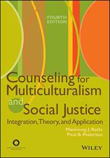 9781556202483-1556202482-Counseling for Multiculturalism and Social Justice: Integration, Theory, and Application