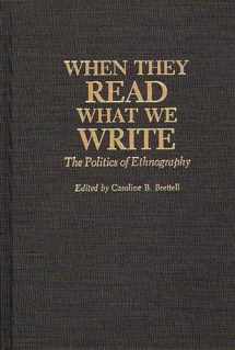 9780897893251-0897893255-When They Read What We Write: The Politics of Ethnography