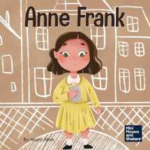 9781637310533-1637310536-Anne Frank: A Kid's Book About Hope (Mini Movers and Shakers)