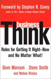 9781929494668-1929494661-businessThink: Rules for Getting It Right--Now, and No Matter What