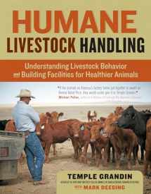 9781603420280-1603420282-Humane Livestock Handling: Understanding livestock behavior and building facilities for healthier animals