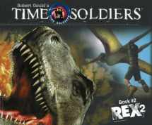 9781929945276-1929945272-Rex 2: Time Soldiers Book #2