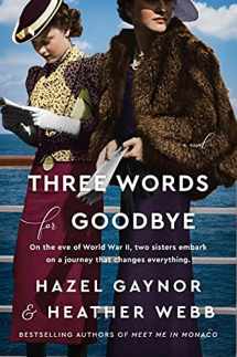 9780062965240-0062965247-Three Words for Goodbye: A Novel