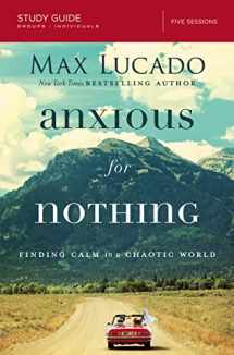 9780310087311-0310087317-Anxious for Nothing Bible Study Guide: Finding Calm in a Chaotic World