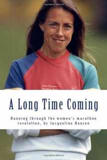 9781484045220-148404522X-A Long Time Coming: Running through the women's marathon revolution