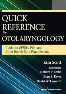 9780826196064-0826196063-Quick Reference for Otolaryngology: Guide for APRNs, PAs, and Other Healthcare Practitioners
