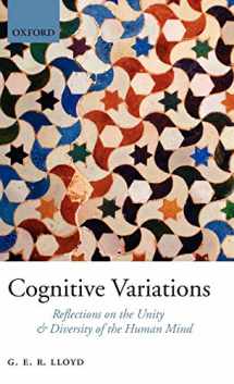 9780199214617-0199214611-Cognitive Variations: Reflections on the Unity and Diversity of the Human Mind