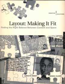 9781592531851-1592531857-Layout: Making it Fit: Finding The Right Balance Between Content And Space, Layout, Making It Fit