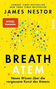 9783492058513-3492058515-Breath - Atem: Neues Wissen über die vergessene Kunst des Atmens