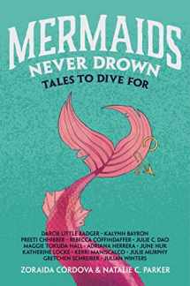 9781250823816-1250823811-Mermaids Never Drown: Tales to Dive For (Untold Legends, 2)