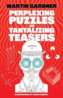 9780486256375-0486256375-Perplexing Puzzles and Tantalizing Teasers (Dover Brain Games)