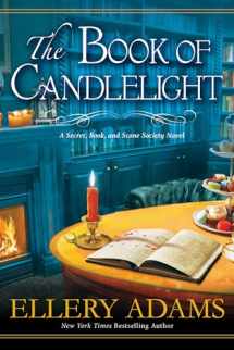 9781496712448-1496712447-The Book of Candlelight (A Secret, Book and Scone Society Novel)