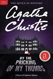 9780062074331-0062074334-By the Pricking of My Thumbs: A Tommy and Tuppence Mystery: The Official Authorized Edition (Tommy & Tuppence Mysteries, 4)