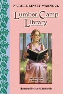 9780064442923-0064442926-Lumber Camp Library