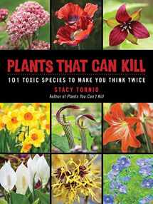 9781510726789-1510726780-Plants That Can Kill: 101 Toxic Species to Make You Think Twice