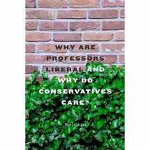 9780674059092-0674059093-Why Are Professors Liberal and Why Do Conservatives Care?