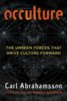 9781620557037-1620557037-Occulture: The Unseen Forces That Drive Culture Forward