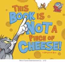 9781623701284-1623701287-This Book Is Not a Piece of Cheese! (Tom and Jerry)