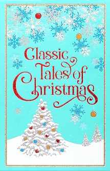 9781645178637-1645178633-Classic Tales of Christmas (Leather-bound Classics)