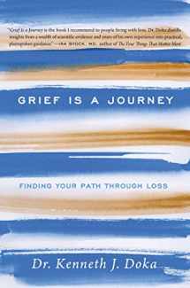 9781476771489-1476771480-Grief Is a Journey: Finding Your Path Through Loss