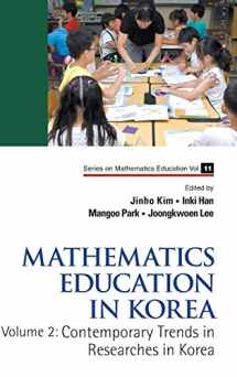 9789814525718-9814525715-MATHEMATICS EDUCATION IN KOREA - VOL. 2: CONTEMPORARY TRENDS IN RESEARCHES IN KOREA
